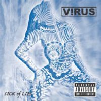 Virus – Sick Of Lies